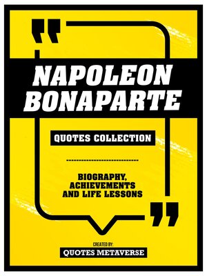 cover image of Napoleon Bonaparte--Quotes Collection